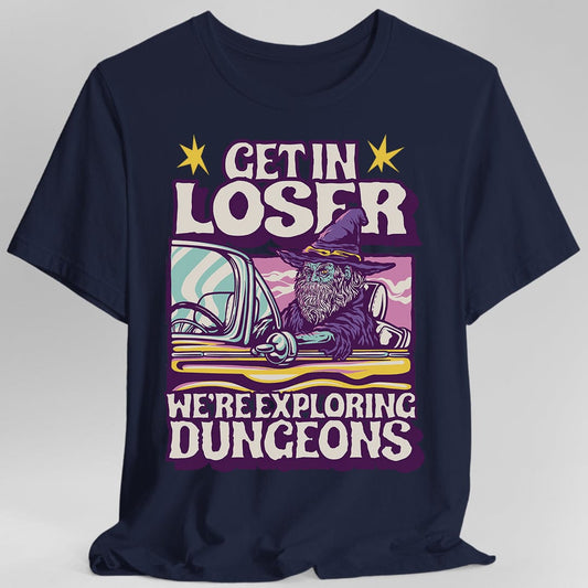 D&D Get In Loser T-shirt