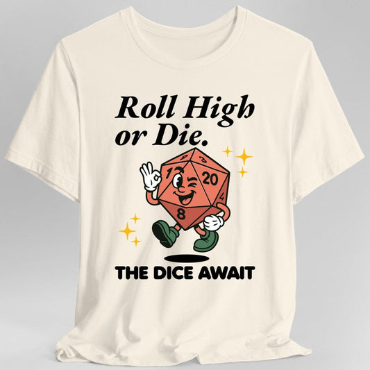 Roll High or Die Retro DnD T-shirt