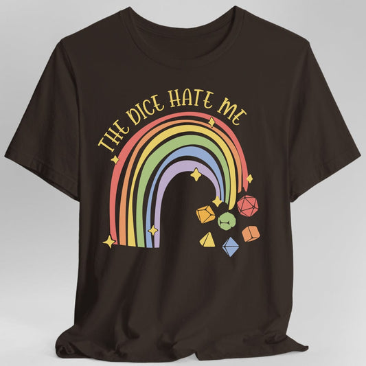 The Dice Hate Me Rainbow T-Shirt
