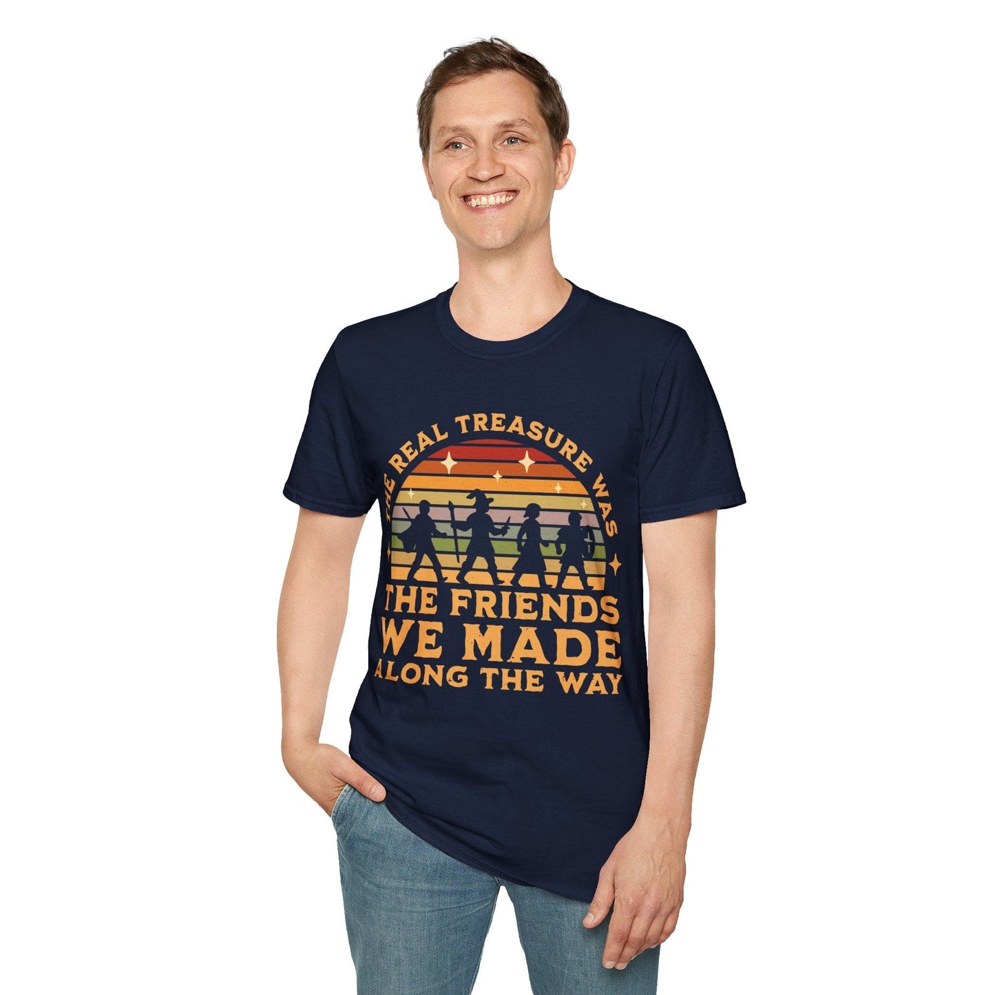 The Real Treasure Was the Friends We Made T-Shirt