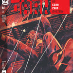 THE PERIL OF THE BRUTAL DARK AN EZRA CAIN MYSTERY #1 (OF 6) Second Printing