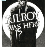 KILROY IS HERE (ONE SHOT)