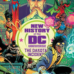 NEW HISTORY OF THE DC UNIVERSE THE DAKOTA INCIDENT #1 (ONE SHOT) Second Printing