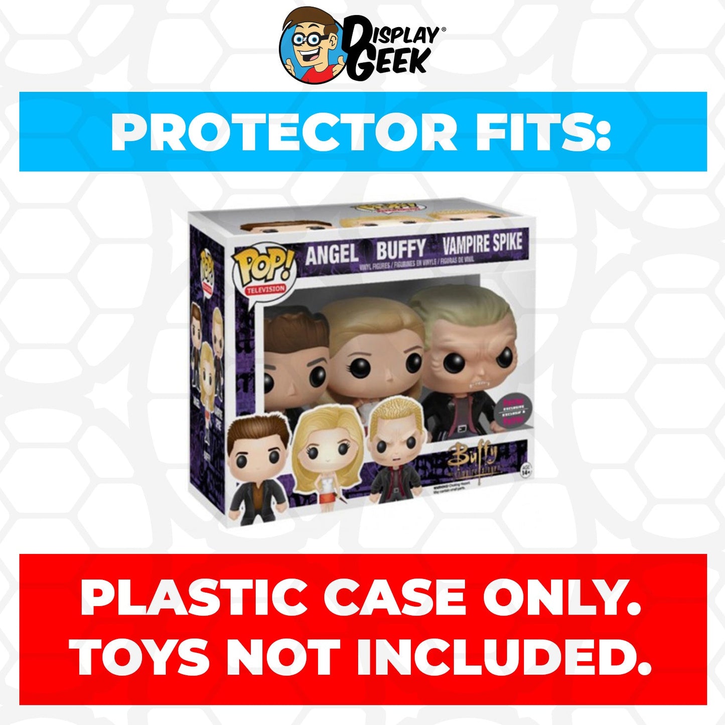 Pop Protector for 3 Pack Angel, Buffy & Vampire Spike HMV Funko Pop
