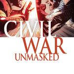 CIVIL WAR: UNMASKED #1