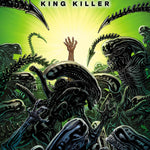 ALIEN: KING KILLER #1