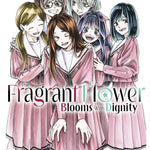 Manga book cover with five characters in school uniforms and the title 'The Fragrant Flower Blooms With Dignity'.