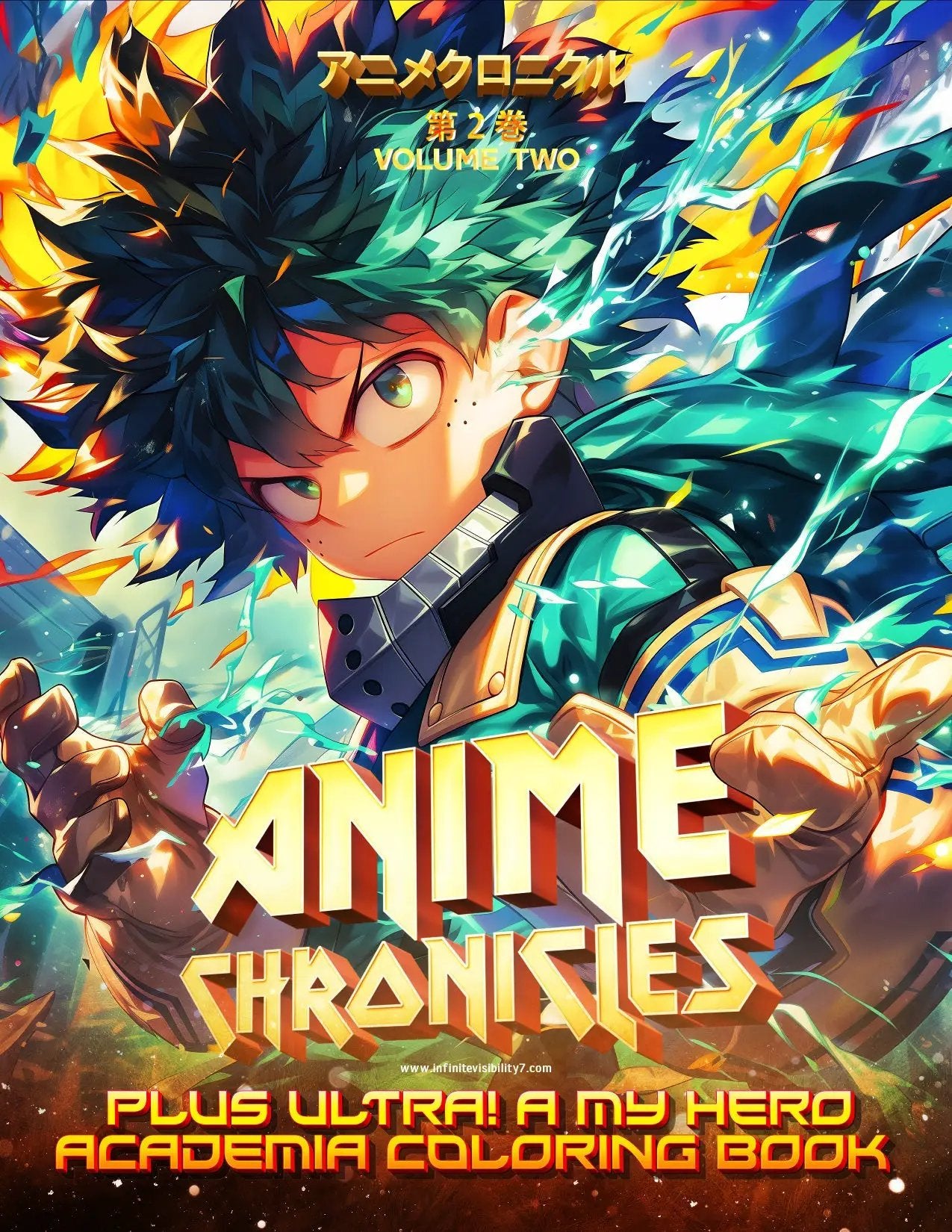 Anime Chronicles: Plus Ultra! A My Hero Academia Coloring Book Volume 2 by Infinite Visibility