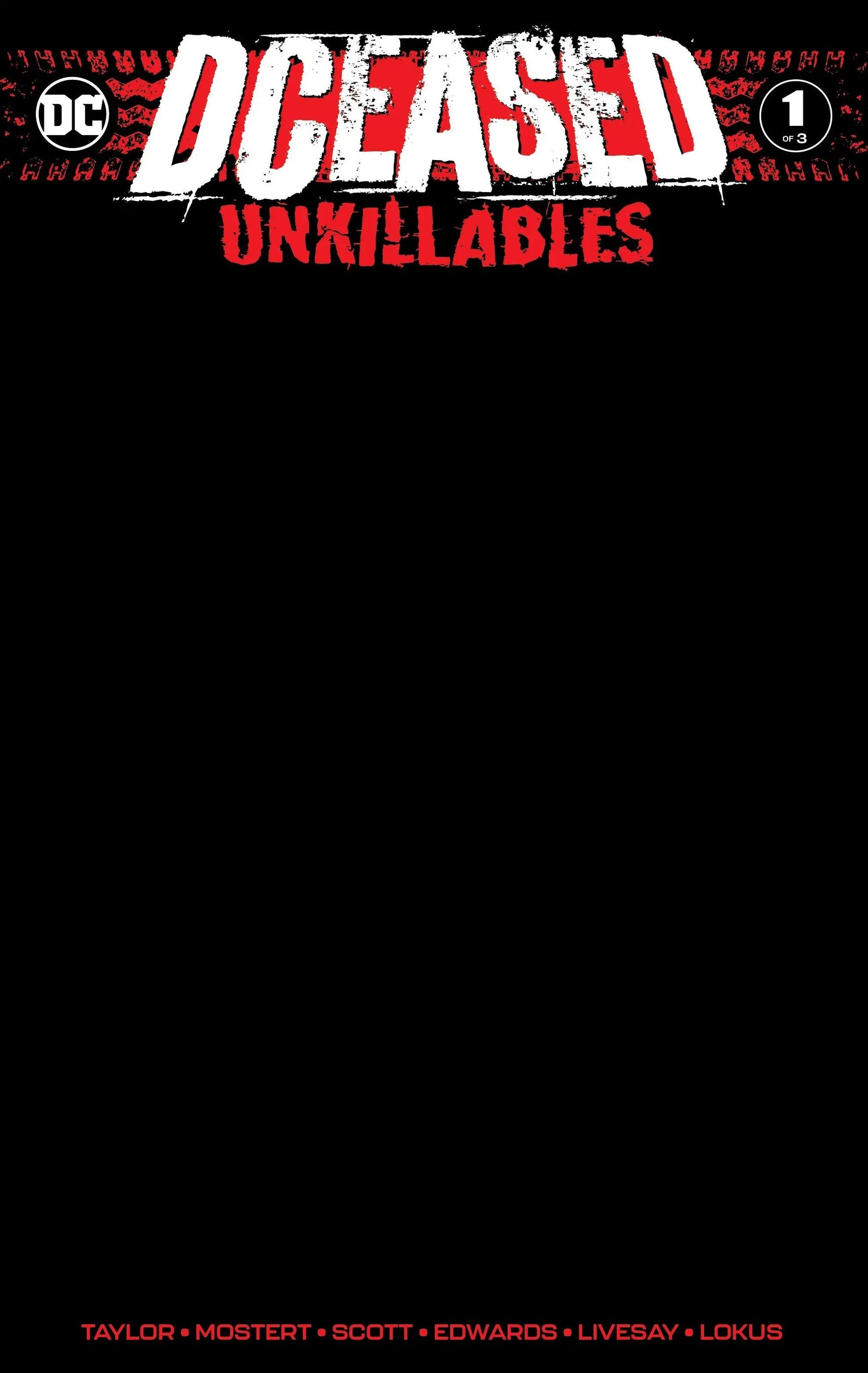 Dceased Unkillables #1 (Of 3) Unknown Comics Black Blank Exclusive Var (02/19/2020) by Unknown Comic Books