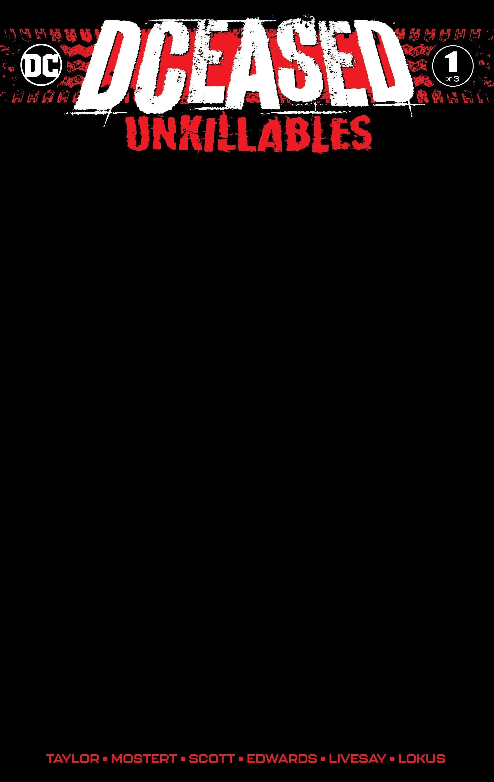 Dceased Unkillables #1 (Of 3) Unknown Comics Black Blank Exclusive Var (02/19/2020) by Unknown Comic Books