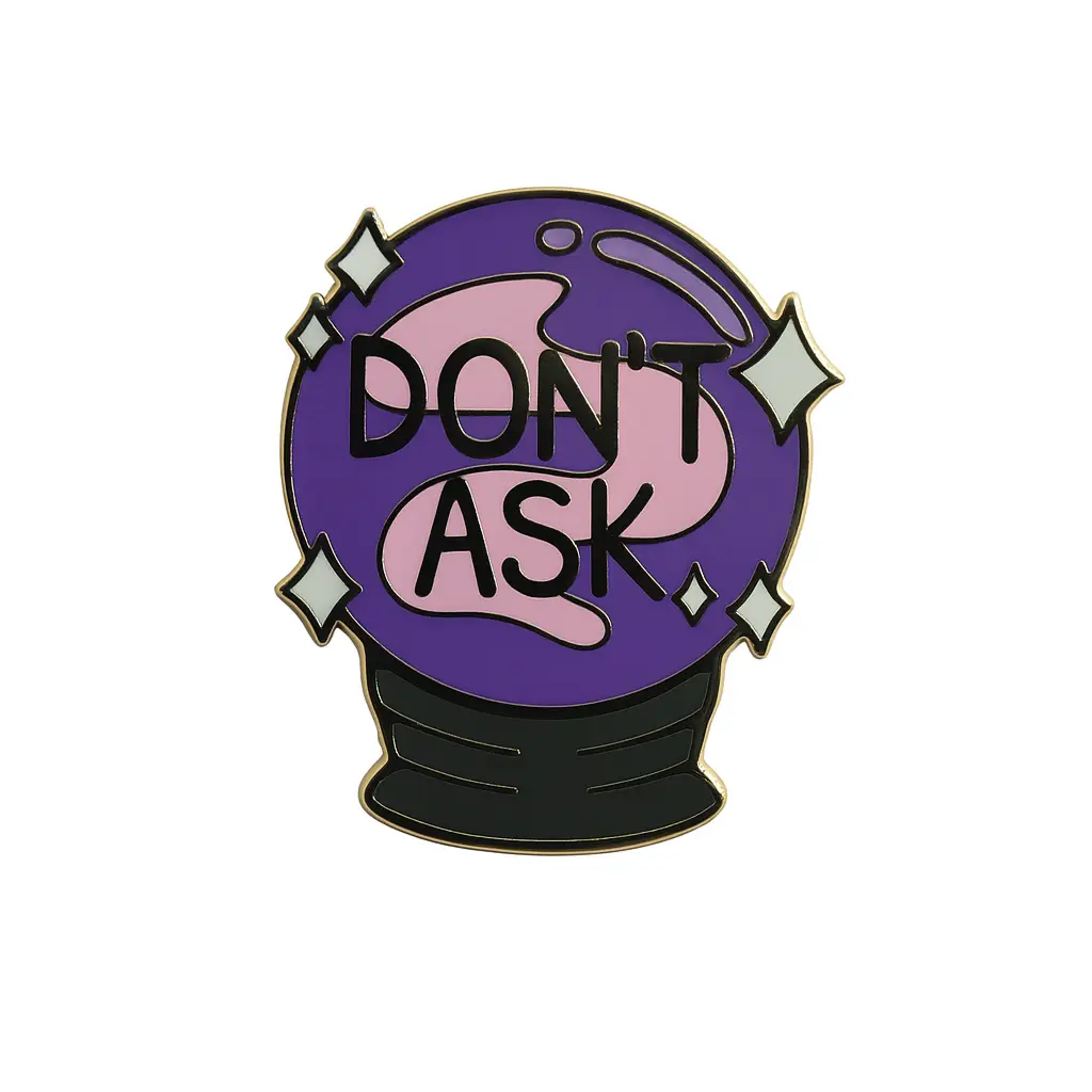 Kolorspun Don't Ask crystal ball pin featuring a clear glass sphere and colorful design on a metal pin backing.