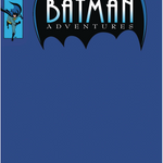 BATMAN ADVENTURES #12 FACSIMILE EDITION CVR D BLANK VAR  (03/12/2025)