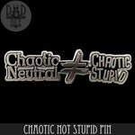 Chaotic Not Stupid Enamel Pin by DNDDICE.COM