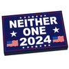Custom LEGO-style NEITHER ONE 2024 Election USA campaign sign tile by B3 Customs, featuring patriotic red, white, and blue colors.