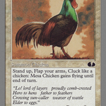 Mesa Chicken (UGL-009) - Unglued