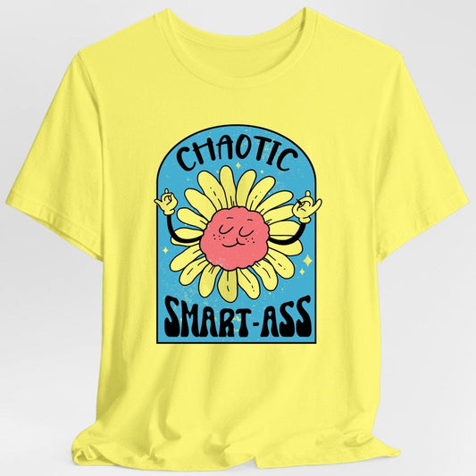 Chaotic Smart-Ass Funny Alignment T-Shirt