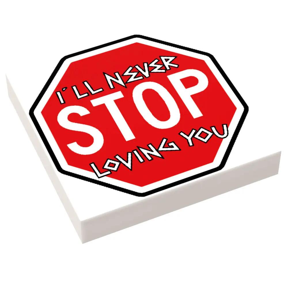 Stop Sign Graffiti (Never Stop Loving You) made with LEGO part (2x2 Tile) - B3 Customs by B3 Customs