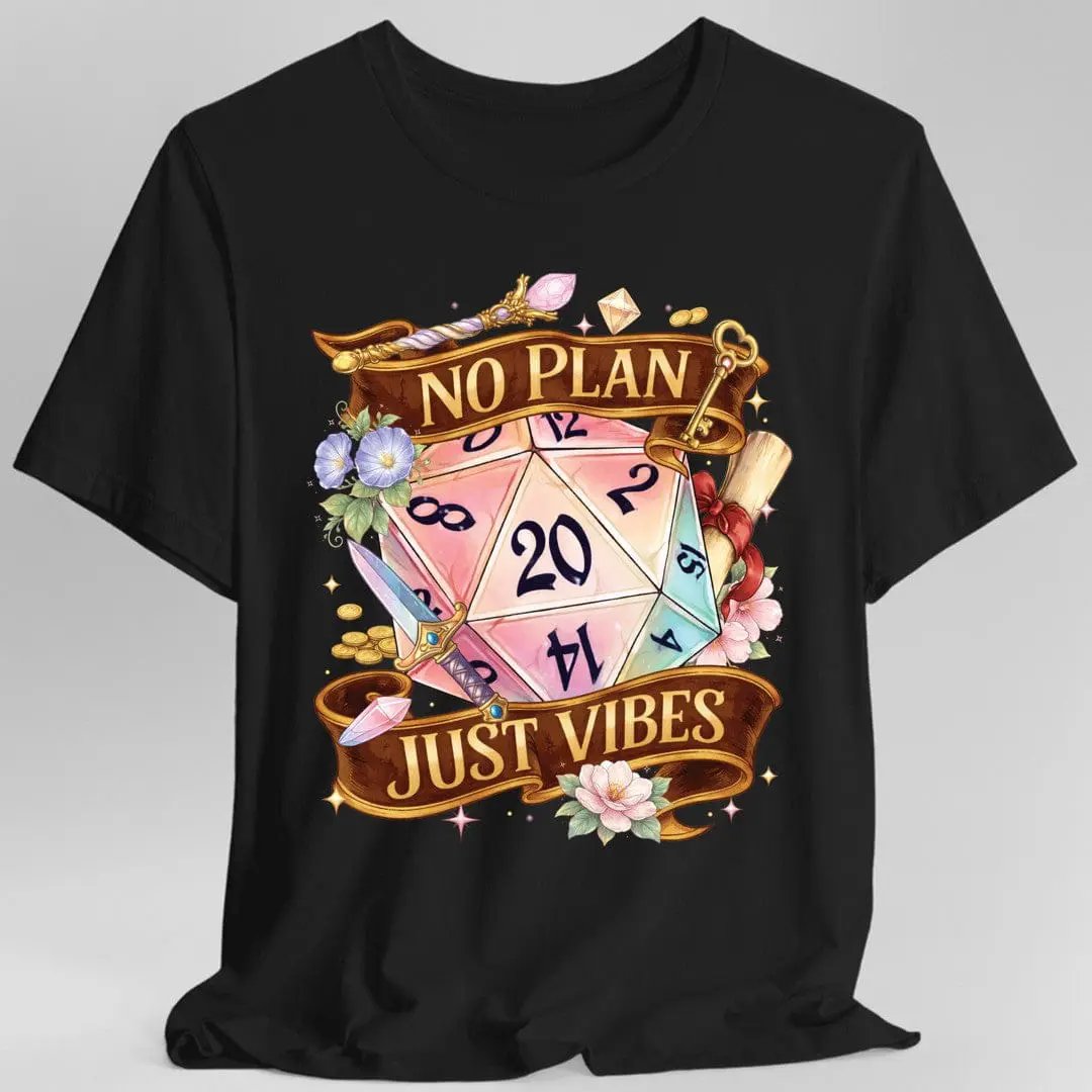 D&D Shirt No Plan Just Vibes by Sunburst RPG