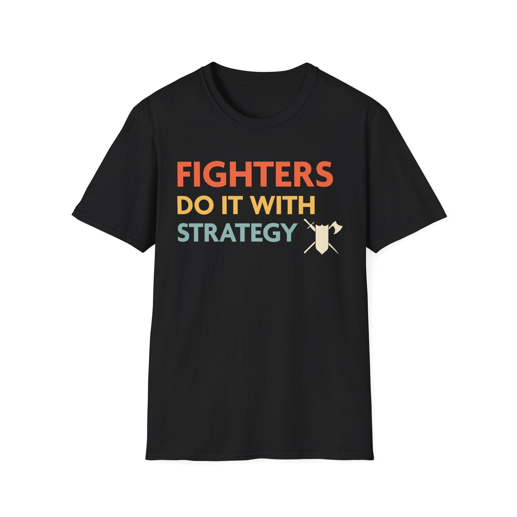 D&D Fighters Do It With Strategy Shirt