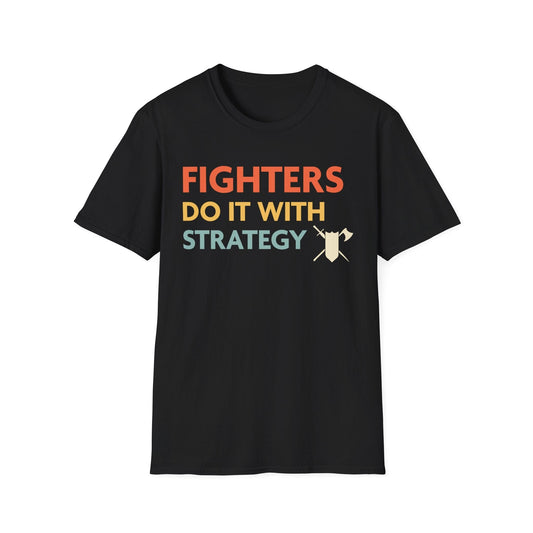 DnD Fighters Do It With Strategy Shirt