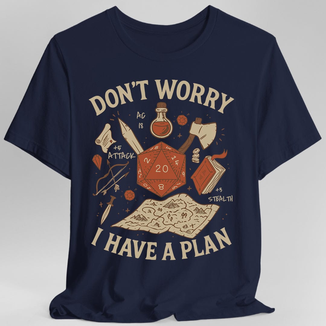 Don't Worry I have a Plan D&D T-Shirt