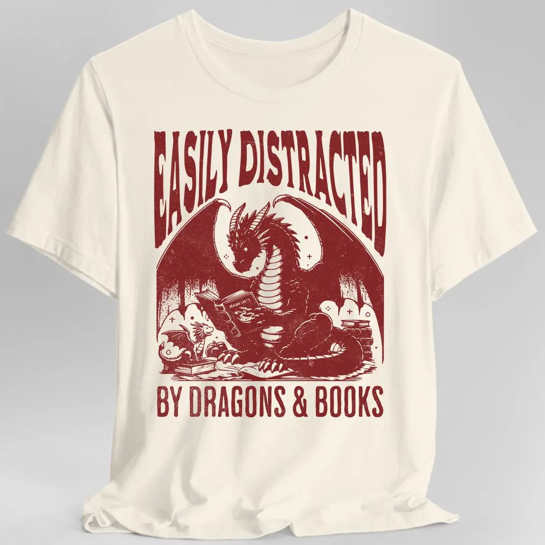 Easily Distracted by Dragons & Books Shirt by Sunburst RPG