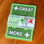 GREEN +PLUS GREAT MORE!