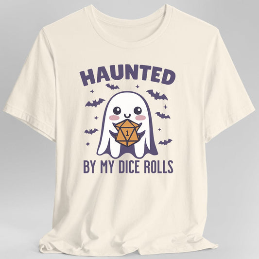 Haunted By My Dice Rolls Halloween T-Shirt