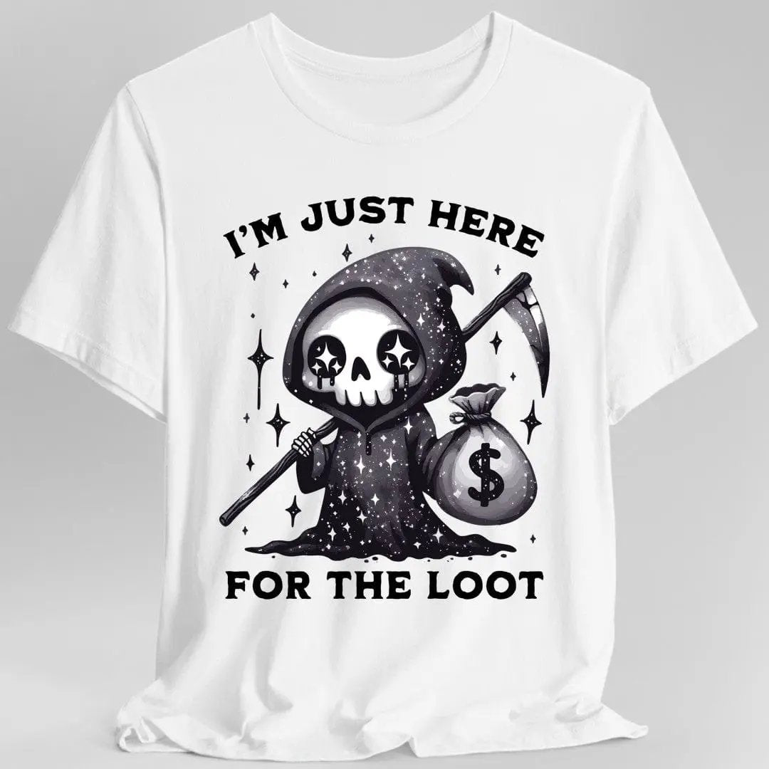 I’m Just Here for the Loot T-shirt by Sunburst RPG