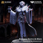 3D printed miniature of Vampire Noblewoman Baroness Noctra De Blanc by Last Hope Miniatures, featuring detailed gothic clothing and regal pose.