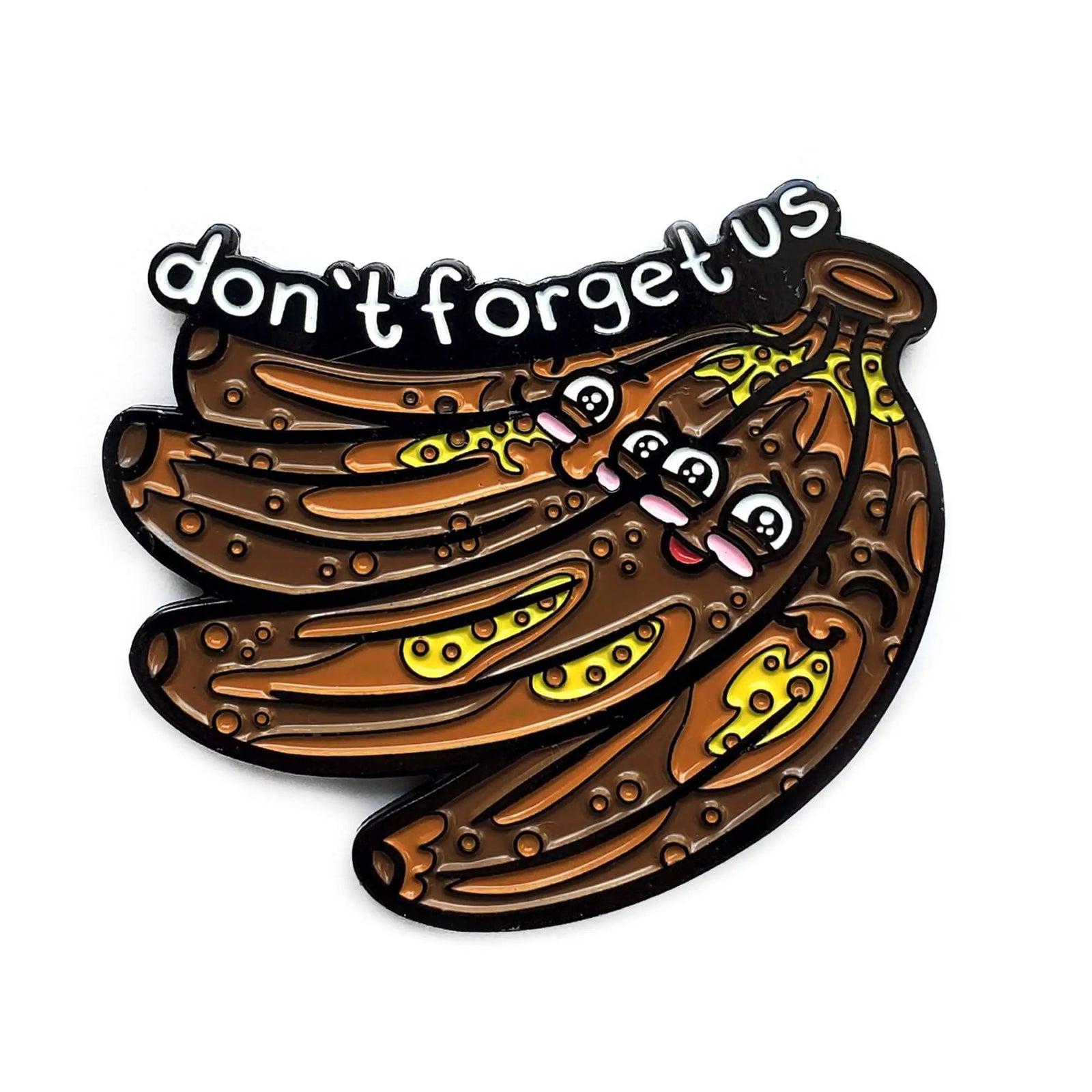 Kolorspun "Don't Forget Us" Bananas enamel pin featuring a playful banana design on a white background.