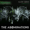 Three 3D printed abomination miniatures from Dark Gods by Last Hope Miniatures, showcasing detailed monstrous figures in varying poses.