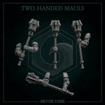 Six 3D printed two-handed mauls by Last Hope Miniatures for Greytide Studio, displayed on a flat surface with detailed craftsmanship.