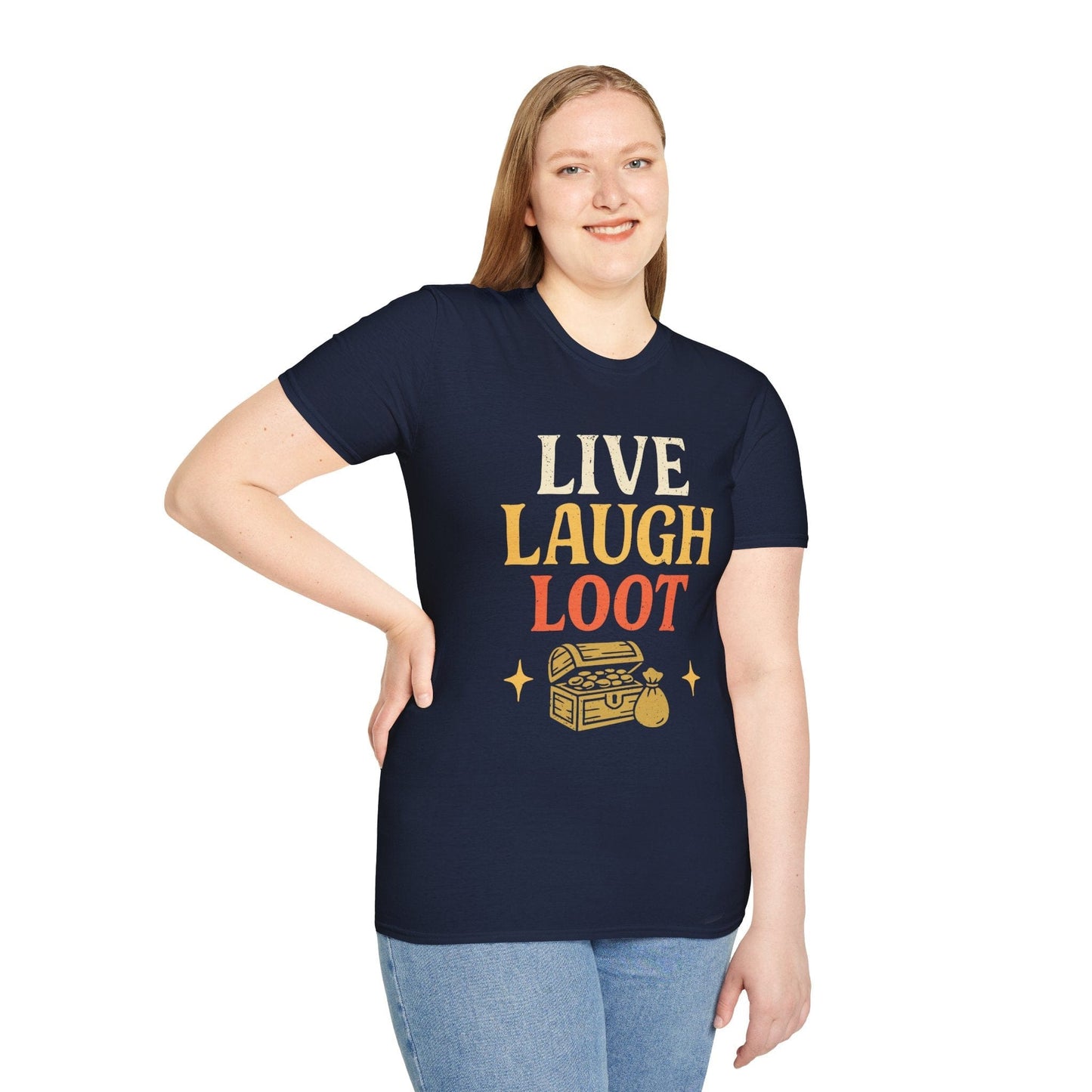Live Laugh Loot T-shirt