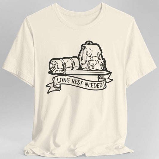 Long Rest Needed T-Shirt