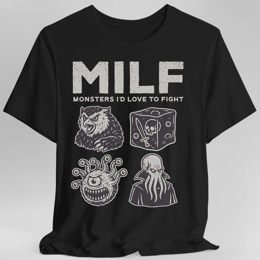 MILF – Monsters I’d Love to Fight D&D T-Shirt
