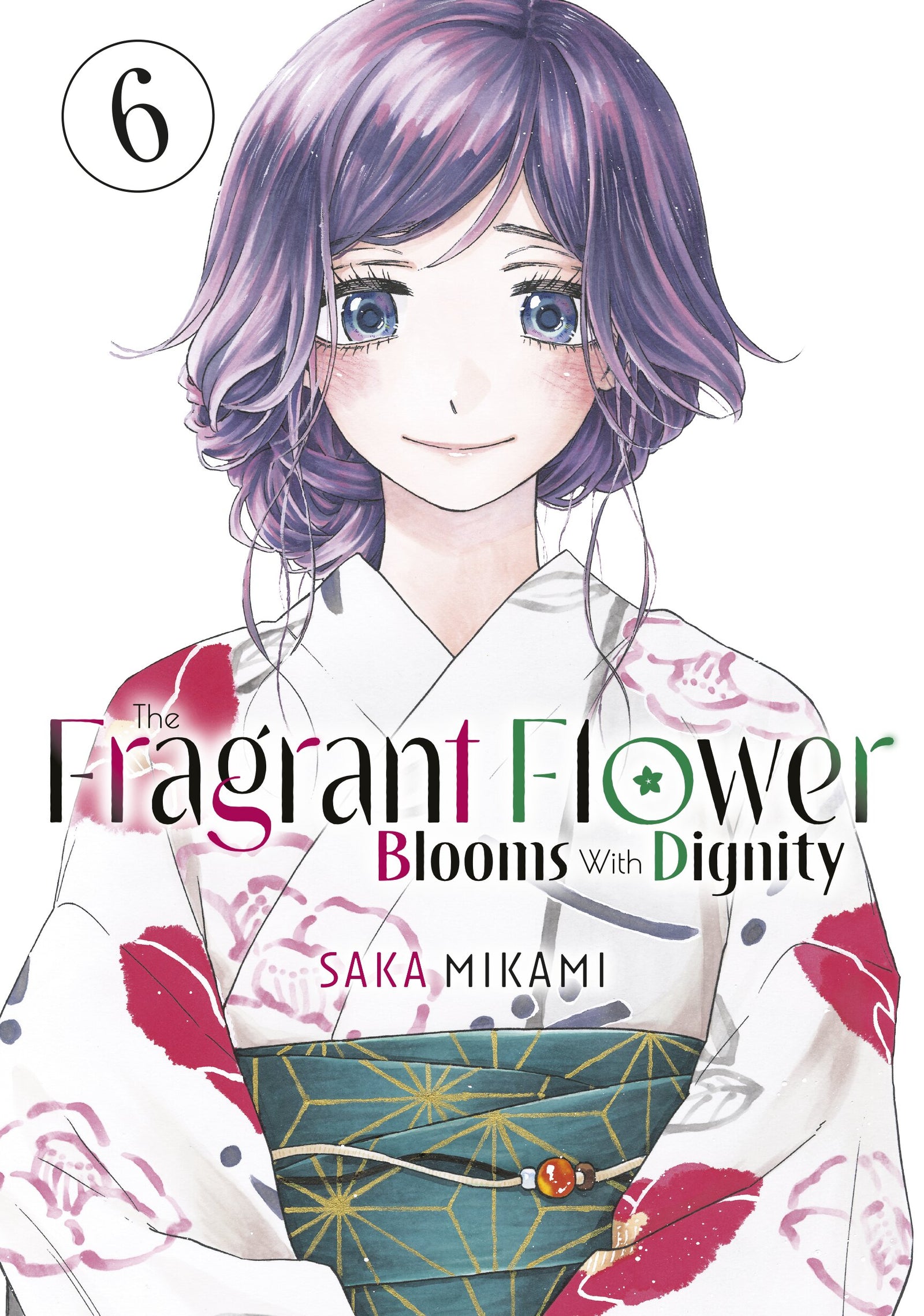 Cover of the graphic novel "The Fragrant Flower Blooms With Dignity 6" by Penguin Random House, featuring floral artwork on the cover.