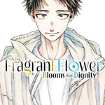 Cover of the graphic novel "The Fragrant Flower Blooms With Dignity 9" by Penguin Random House, featuring vibrant floral artwork.