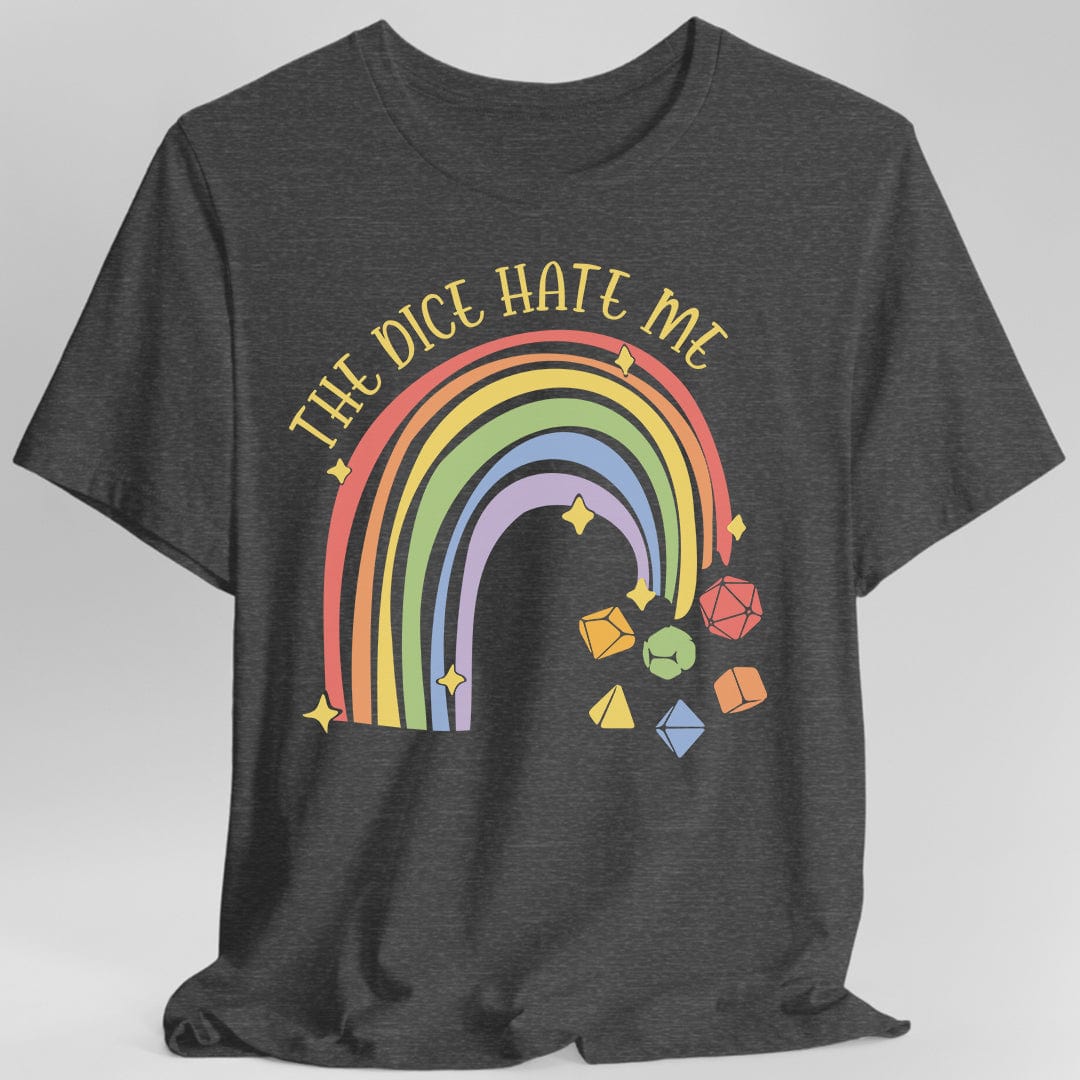 The Dice Hate Me Rainbow T-Shirt