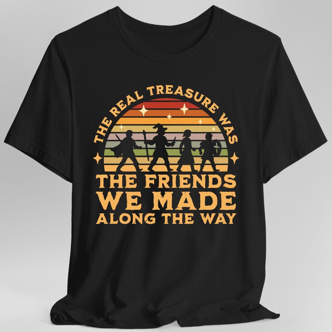 The Real Treasure Was the Friends We Made T-Shirt by Sunburst RPG