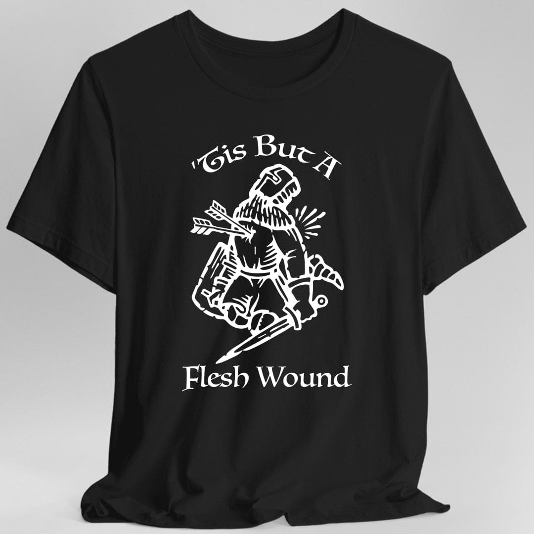 ’Tis But A Flesh Wound T-Shirt by Sunburst RPG