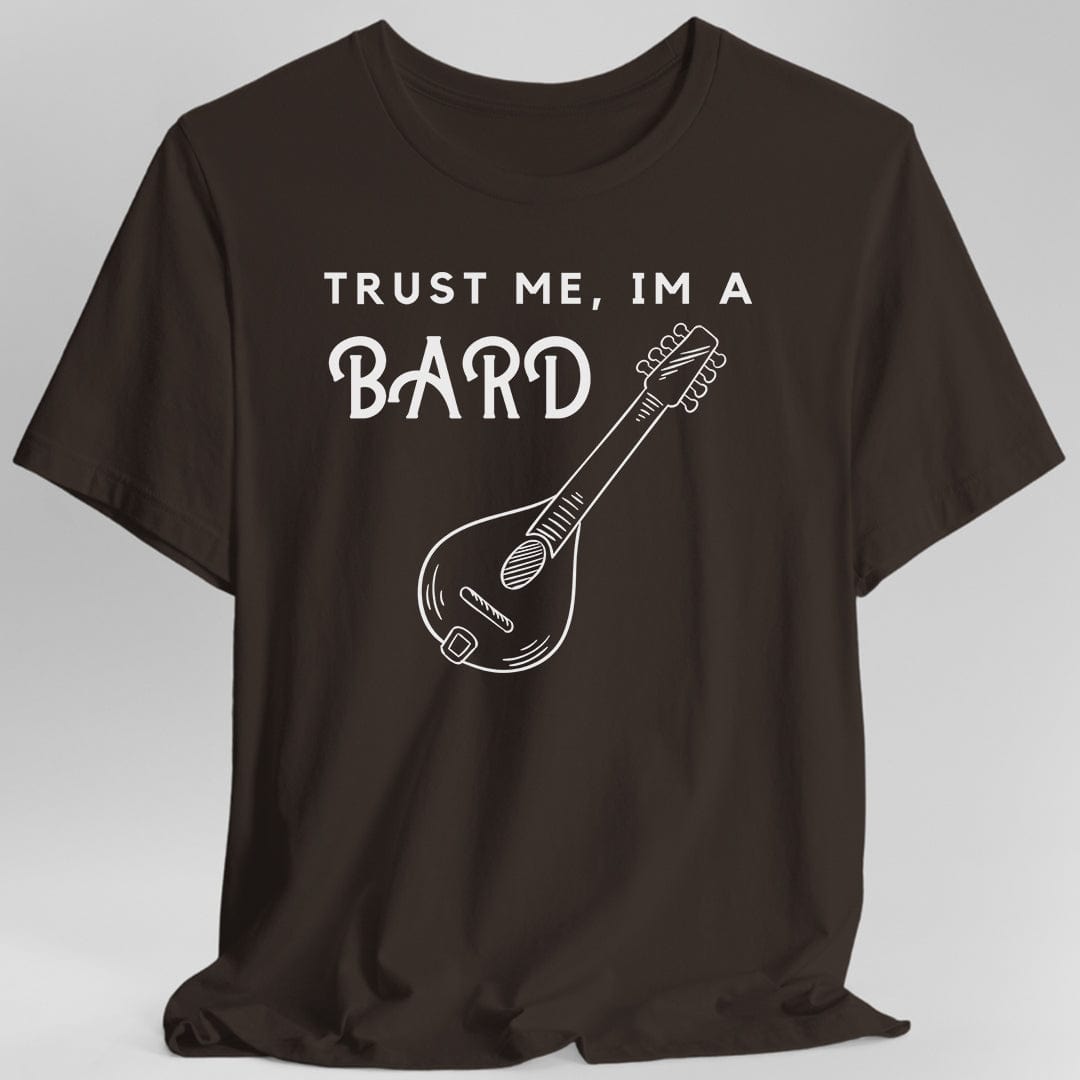 Trust Me I'm A Bard T-shirt