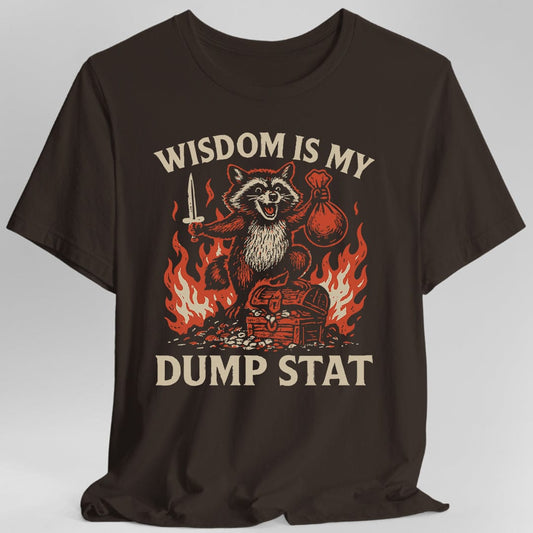Wisdom Is My Dump Stat D&D T-Shirt